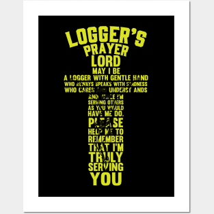 Logger's Prayer Lord Posters and Art